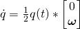 \dot{q} = \frac{1}{2}q(t)*\begin{bmatrix} 0 \\ \boldsymbol{\omega}\end{bmatrix}