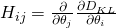 H_{ij} = \frac{\partial}{\partial{\theta_j}}\frac{\partial{D_{KL}}}{\partial{\theta_i}}