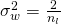 \sigma_w^2 = \frac{2}{n_l}