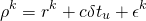 \begin{equation*} \rho^k = r^k + c\delta{t}_u + \epsilon^k \end{equation*}