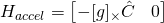 \begin{equation*} H_{accel} = \begin{bmatrix} -[g]_\times \hat{C} & 0 \end{bmatrix} \end{equation*}