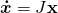 \boldsymbol{\dot{x}}=J\bf{x}