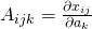 A_{ijk} = \frac{\partial{x_{ij}}}{\partial{a_k}}